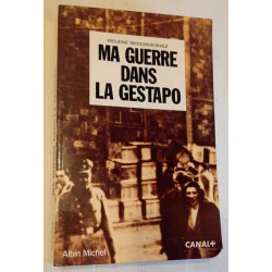 Livre : Ma Guerre dans la Gestapo - Auteur : Hélène Moszkiewiez